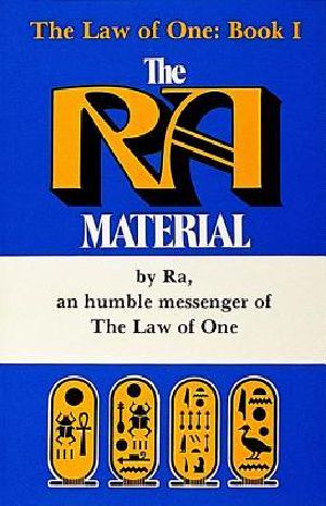 [The Ra Material 01] • The Law of One · Book I